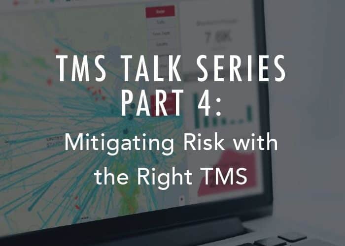 Serie de charlas sobre TMS – Parte 4: Mitigar el riesgo con el TMS adecuado