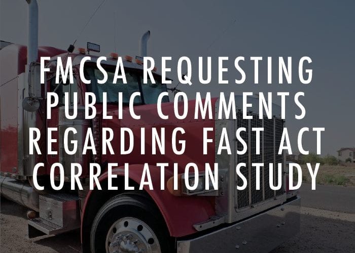 FMCSA Requesting Public Comments Regarding FAST Act Correlation Study