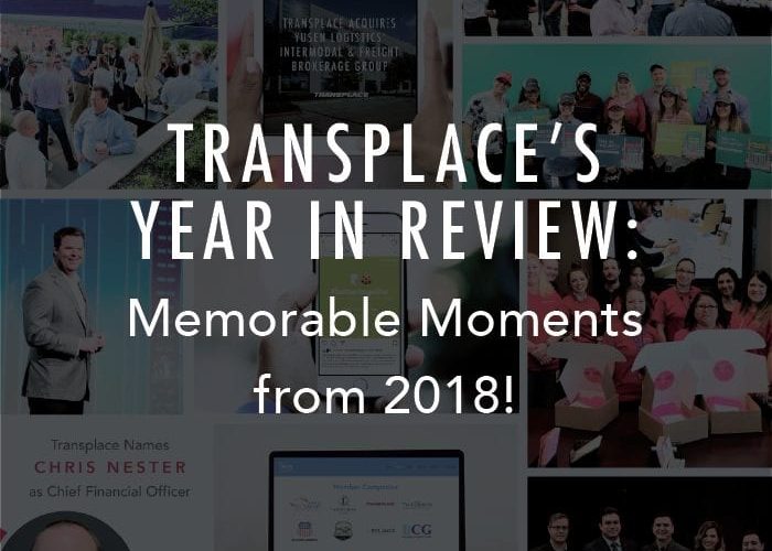 Bilan de l’année de Transplace : Moments mémorables de 2018 !