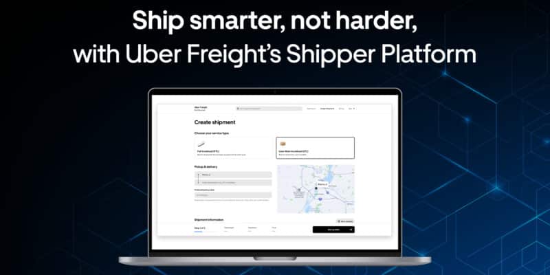 Ship smarter, not harder, with Uber Freight’s Shipper Platform