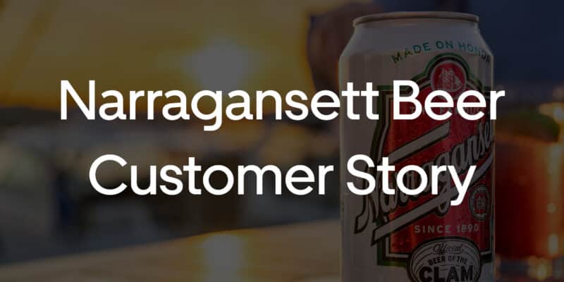 Customer story: Narragansett Beer