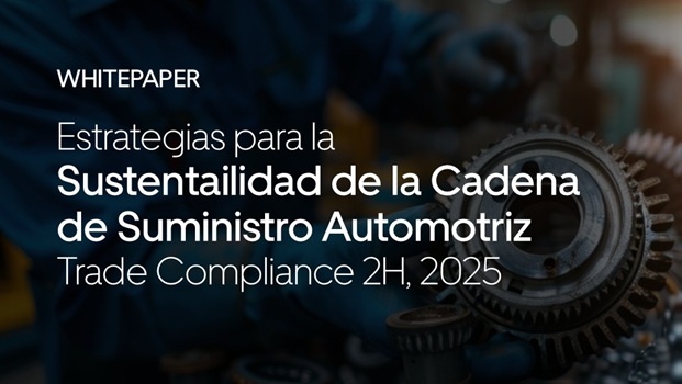 Estrategias para la Sustentabilidad de la Cadena de Suministro Automotriz 2do Sem, 2025 | Trade Compliance